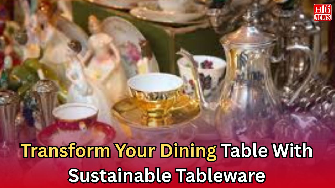 Transform Your Dining Table With Sustainable Tableware